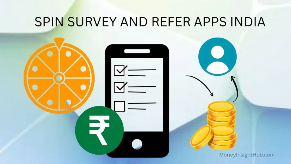 spin survey and refer apps India 1