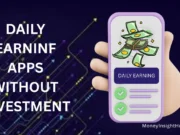 Daily Earning Apps Without Investment (2026 Updated) Daily Earning Apps Without Investment 2026