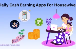 Best Cash Earning Apps for Housewives (Work From Home 2026) – No Investment Best Cash Earning Apps for Housewives